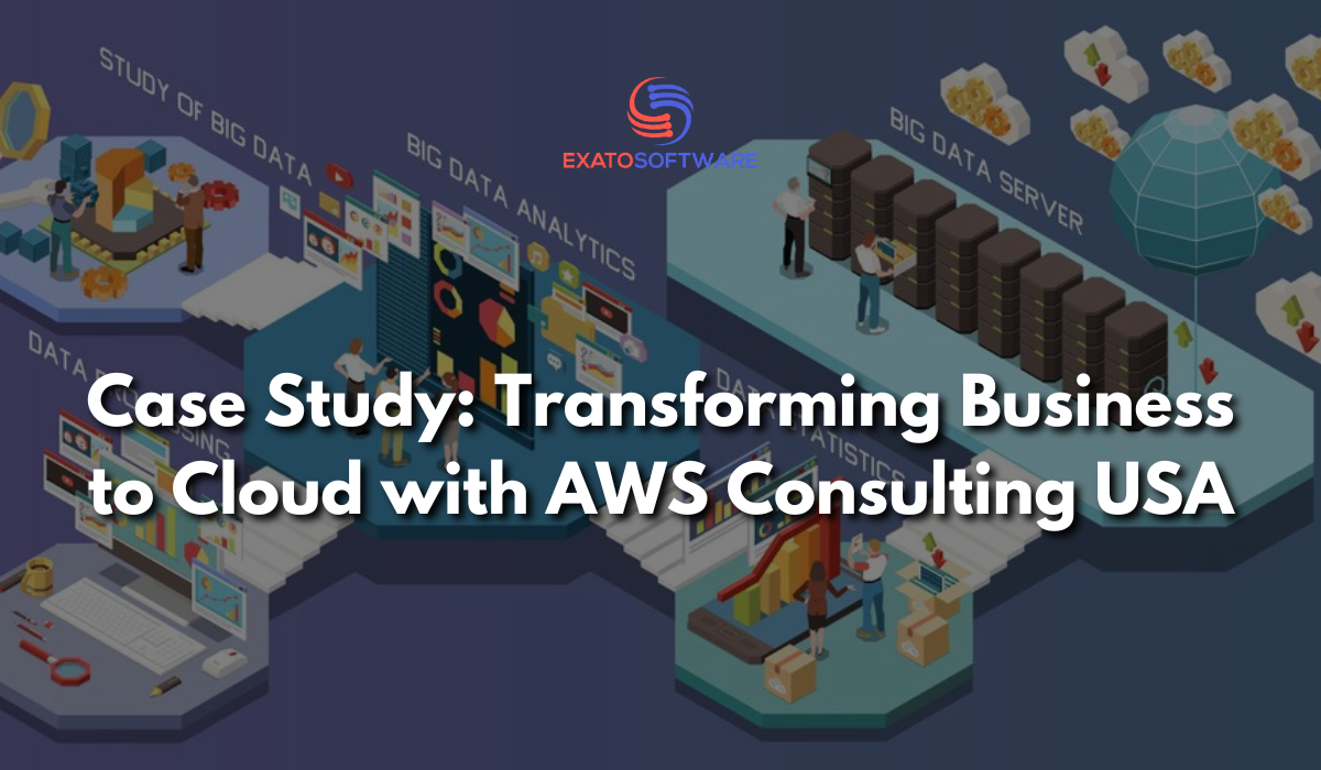 Case Study: Transforming Business to Cloud with AWS Consulting USA